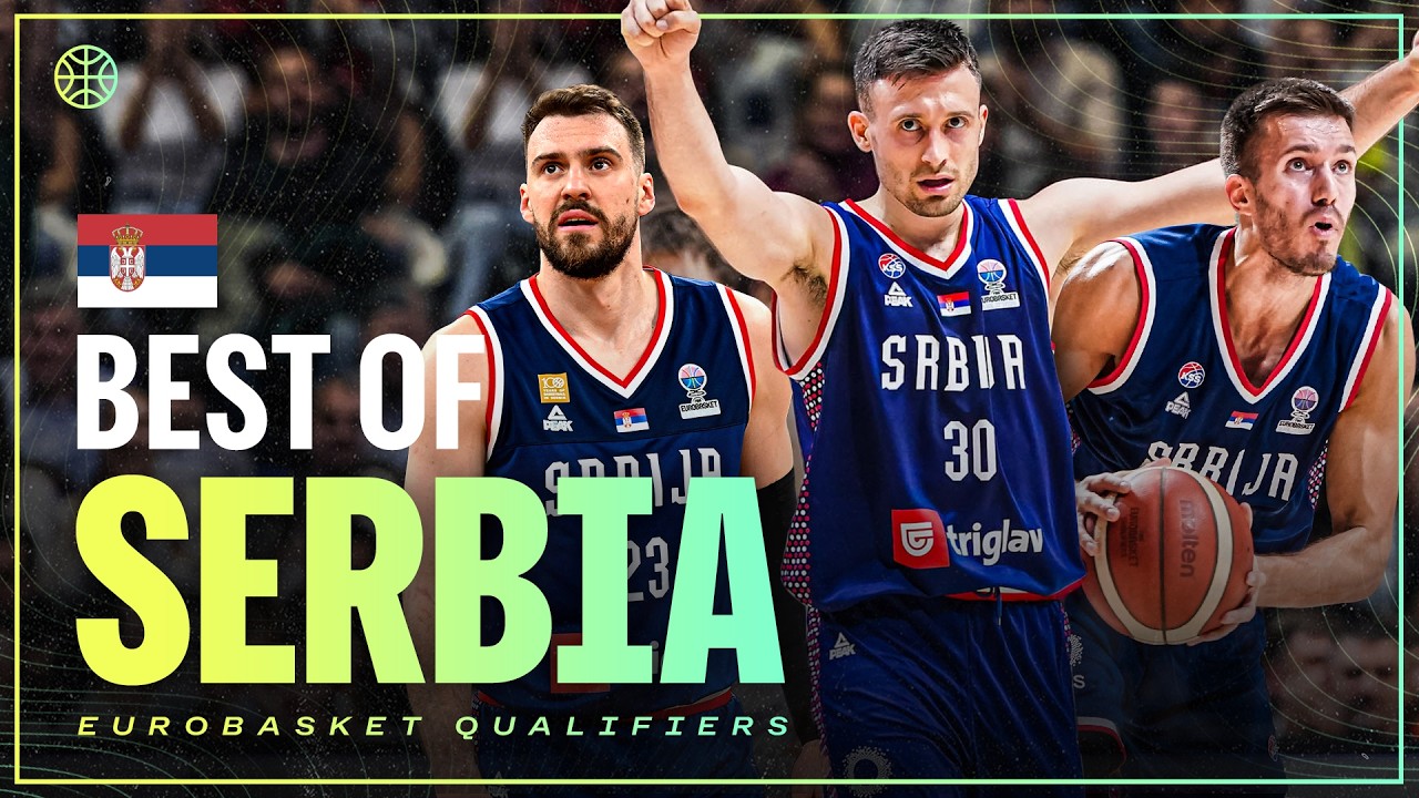 Best Of Serbia | FIBA EuroBasket Qualifiers 2025