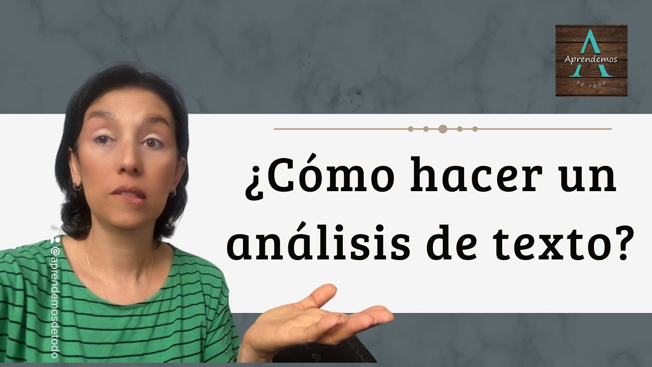 EJEMPLO de ¿Cómo hacer un análisis de texto? SUPER FACIL - EXAMPLE of How to do a text analysis?