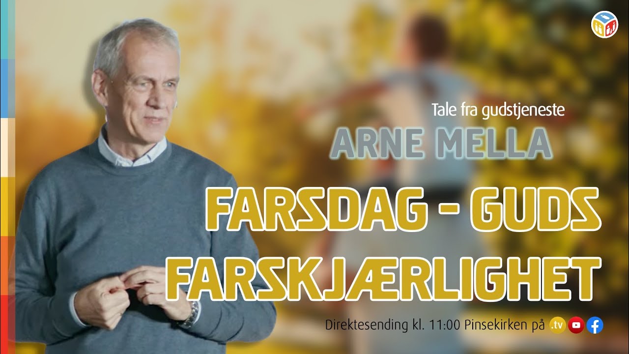 Guds farskj&aelig;rlighet | Arne Mella | 9. november 2025 | Pinsekirken Sandvika