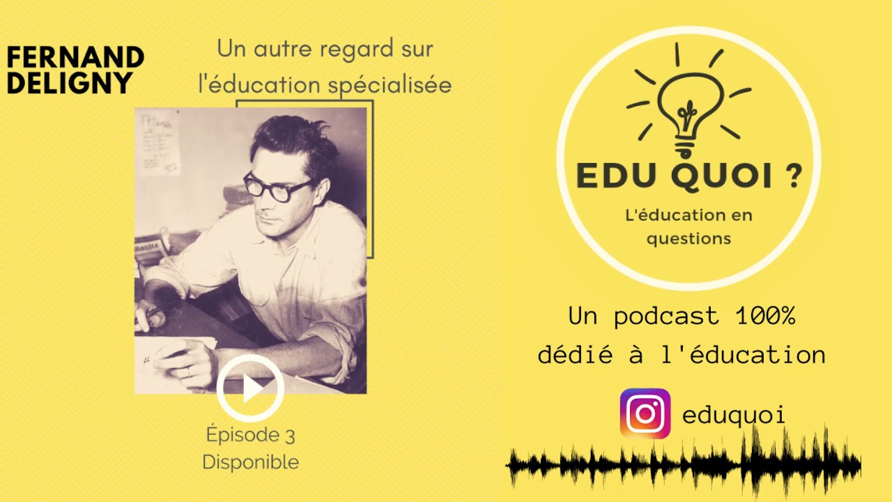 #3 Édu quoi ? - Fernand Deligny, un autre regard sur l'éducation spécialisée
