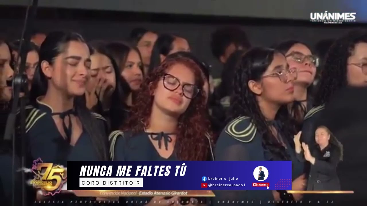Nunca me faltes | Elkin Arias | Coro Distrito 9 | Convención IPUC 2025