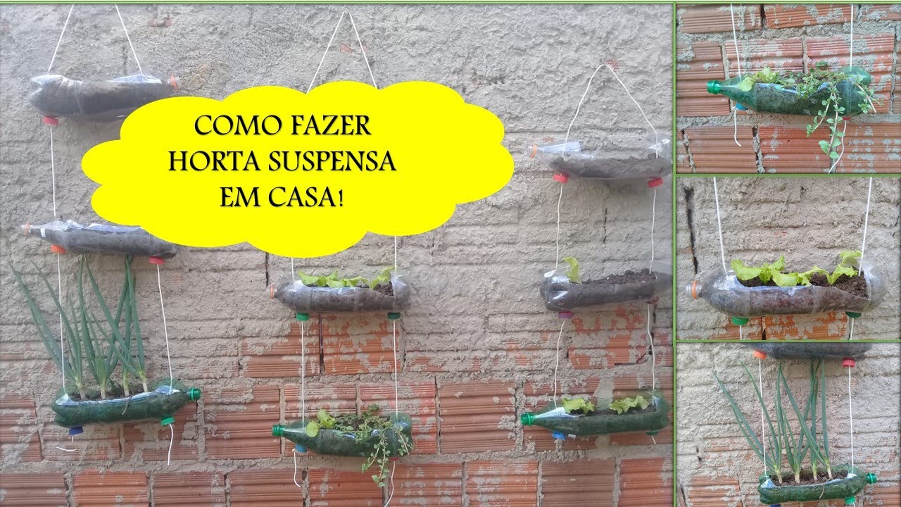 COMO FAZER HORTA SUSPENSA COM GARRAFA PET EM CASA! FÁCIL!