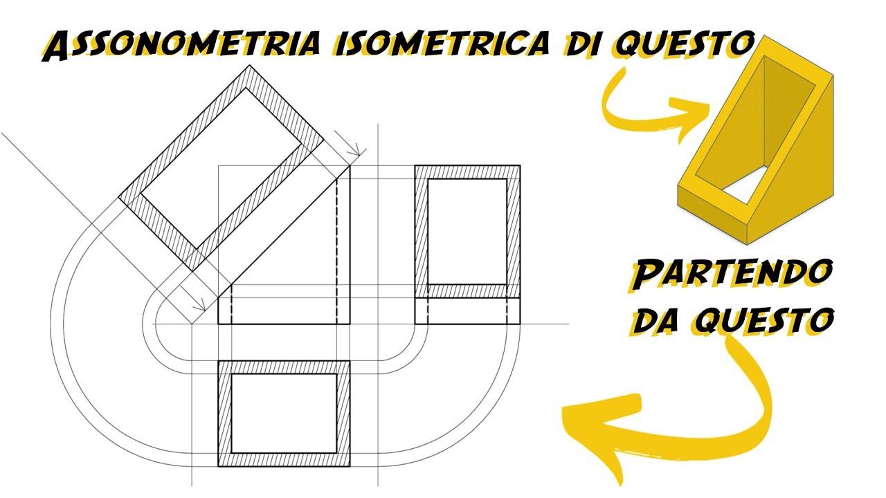 Tutorial: assonometria isometrica un parallelepipedo sezionato dalle sue proiezioni ortogonali