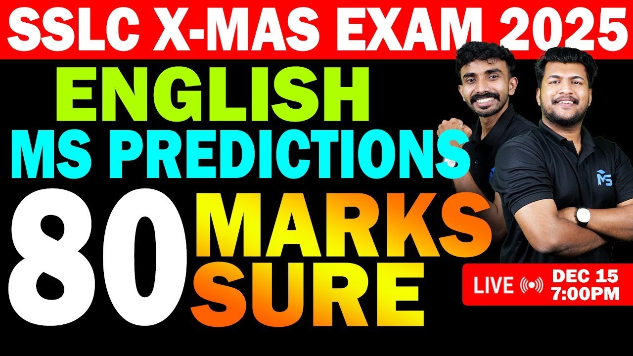 SSLC X-MAS EXAM | ENGLISH | MS PEDICTIONS | 80 MARK SURE | LIVE | MS SOLUTIONS