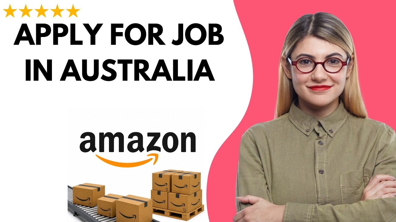 Как подать заявку на работу на складе Amazon в Австралии &ndash; Полное обновленное руководство