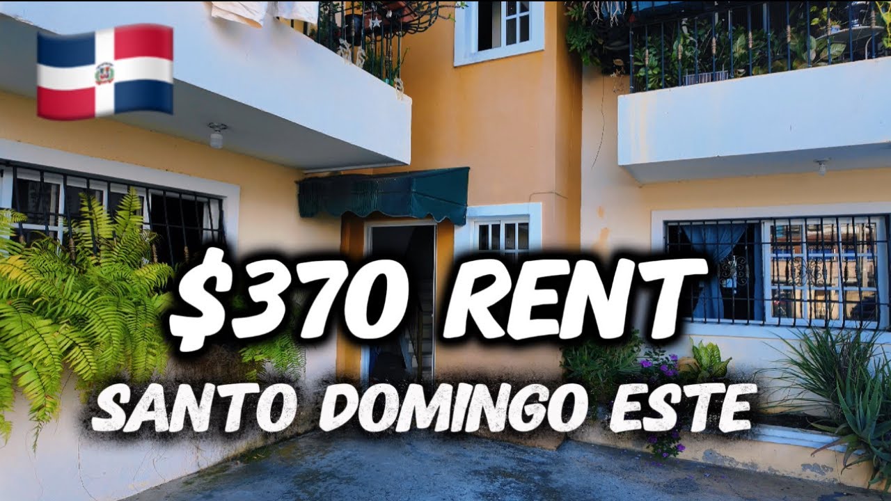 $370 Apartment for rent in Santo Domingo Este | The Dominican Republic 🇩🇴