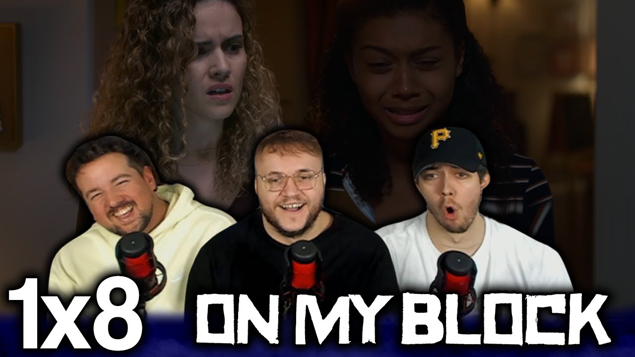 EVERYTHING IS GETTING TOO REAL!!! | On My Block 1x8 'Chapter Eight' First Reaction!