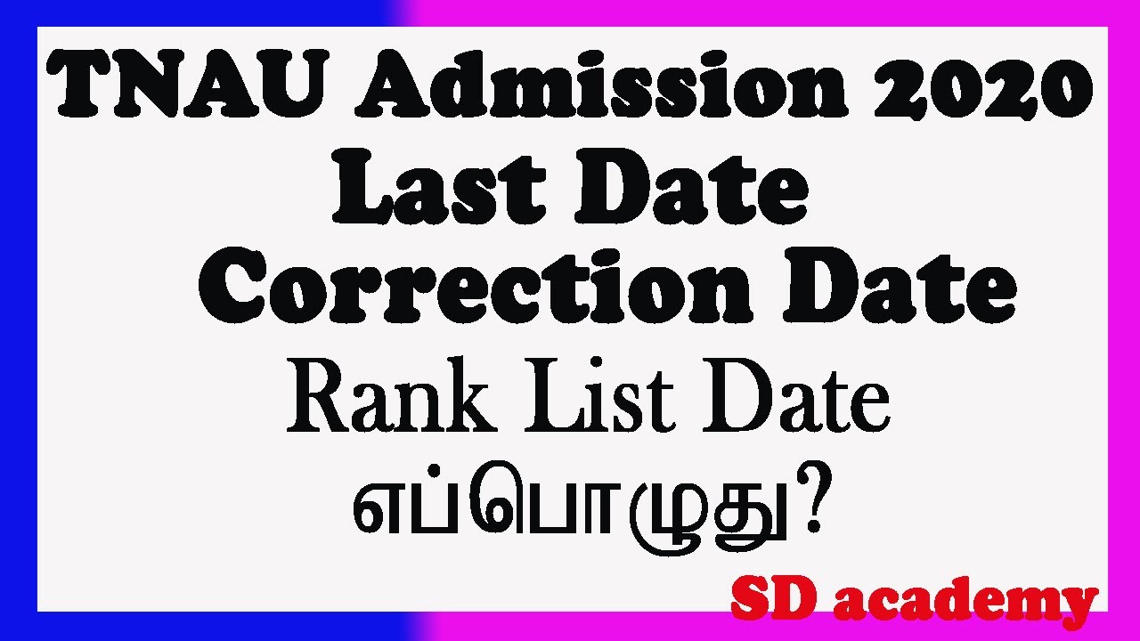 TNAU admission 2020 Last date /Correction Date/SD academy