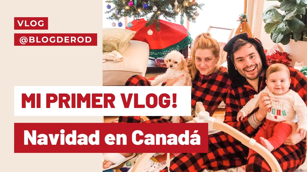 MI PRIMER VLOG 🎄 NAVIDAD EN CANADÁ | blogderod