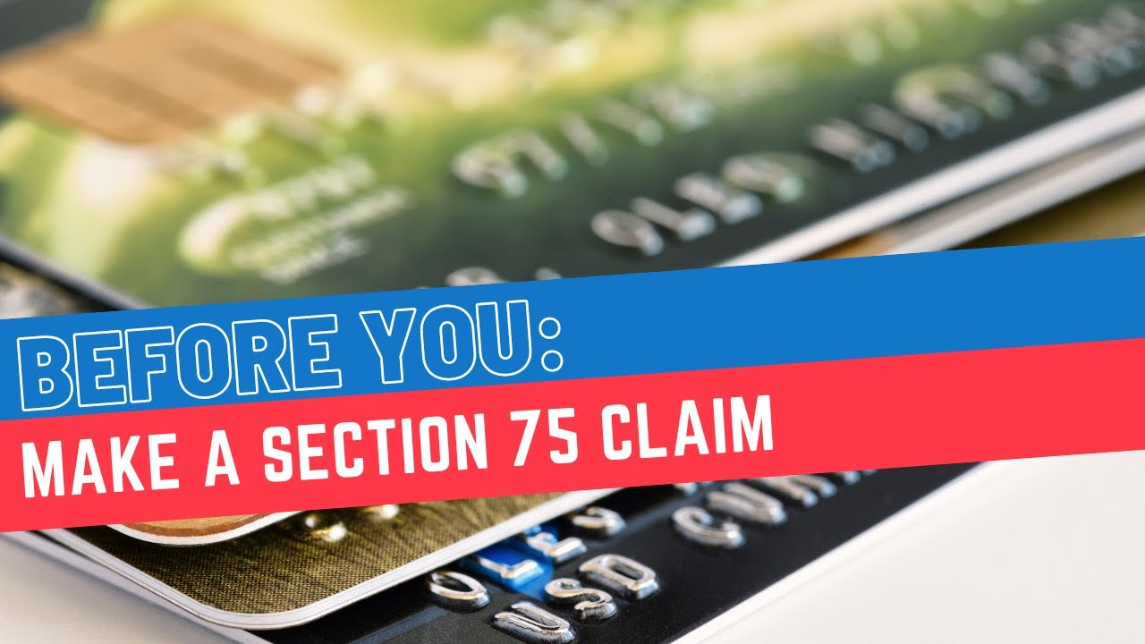 How to make a successful Section 75 claim