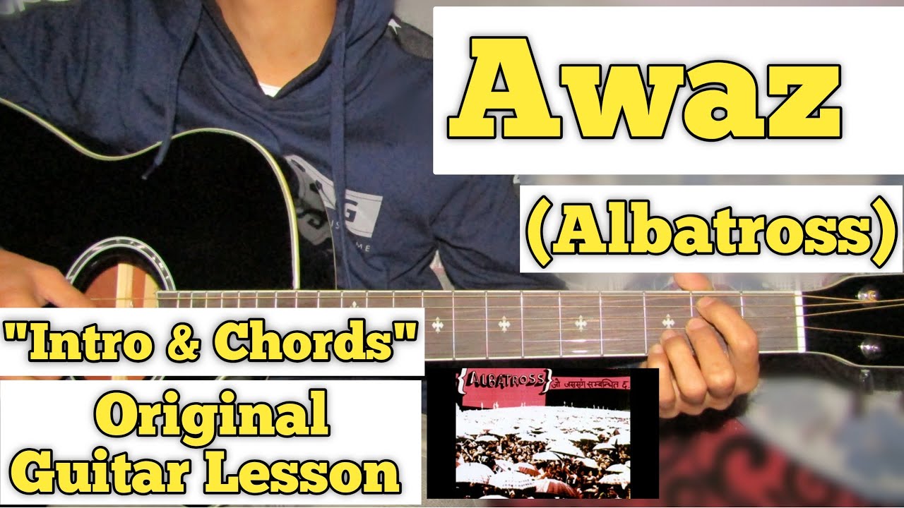Awaz - Albatross | Guitar Lesson | Intro & Chords |