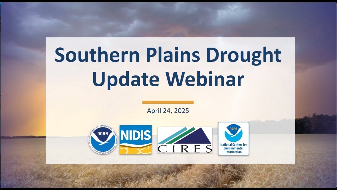 Southern Plains Drought Update Webinar: April 2025