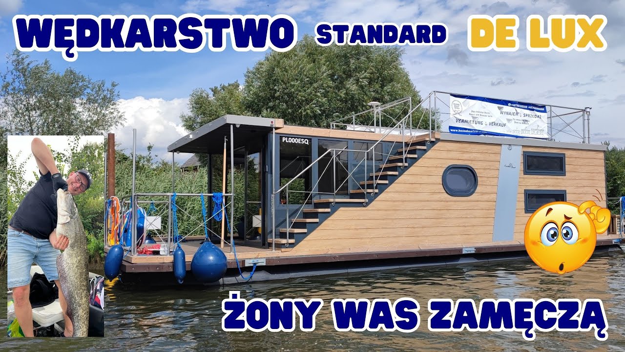 4K Wędkarstwo standard DE LUX Żony Was zamęczą! Campi Boat Houseboat Hausboot Fishing