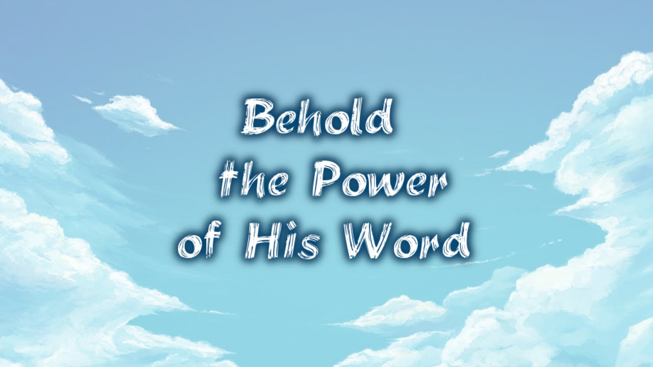 Cover Behold the Power of His Word - Michael Morrow. WorshipHimWithMe