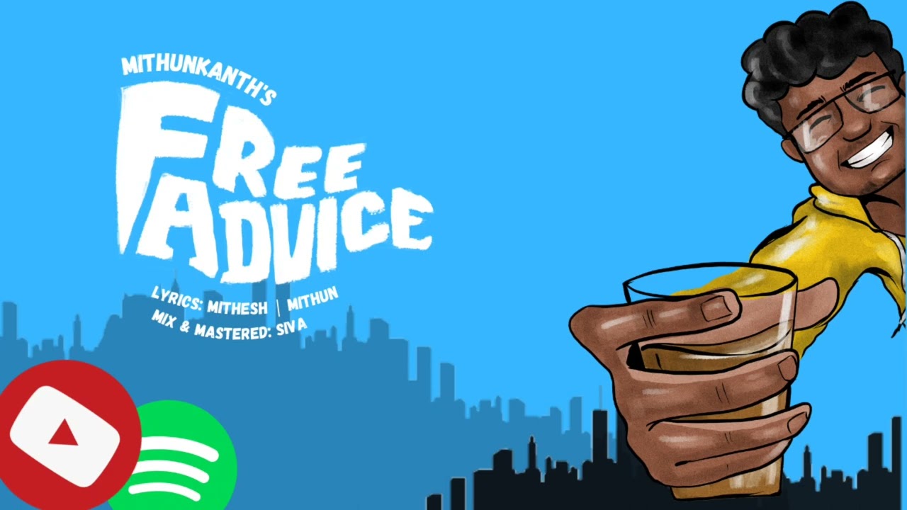 FREE ADVICE ABLUM SONG | MITHUN KANTH | MITHESH