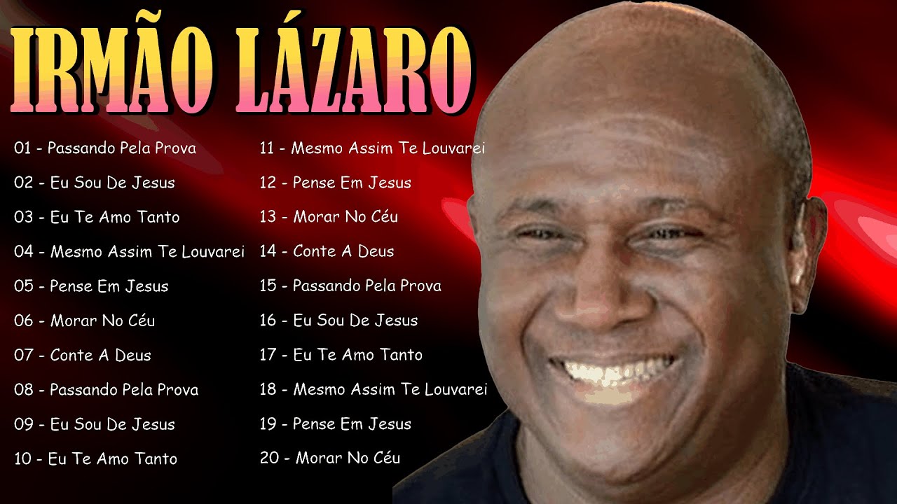 🎶 Irmão Lázaro – Canções Que Tocam Profundamente e Revelam o Amor Infinito de Deus ✨