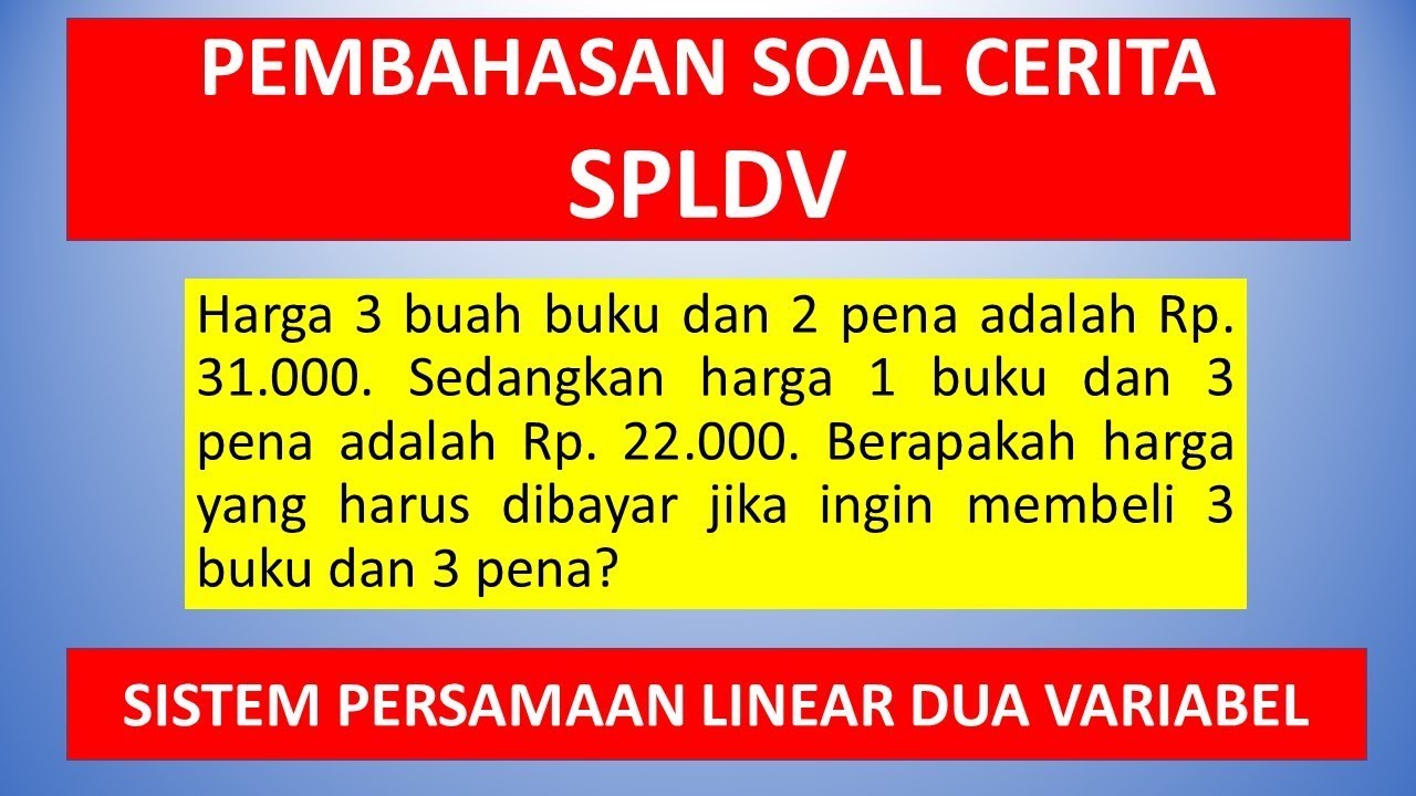 Contoh penyelesaian soal cerita SPLDV