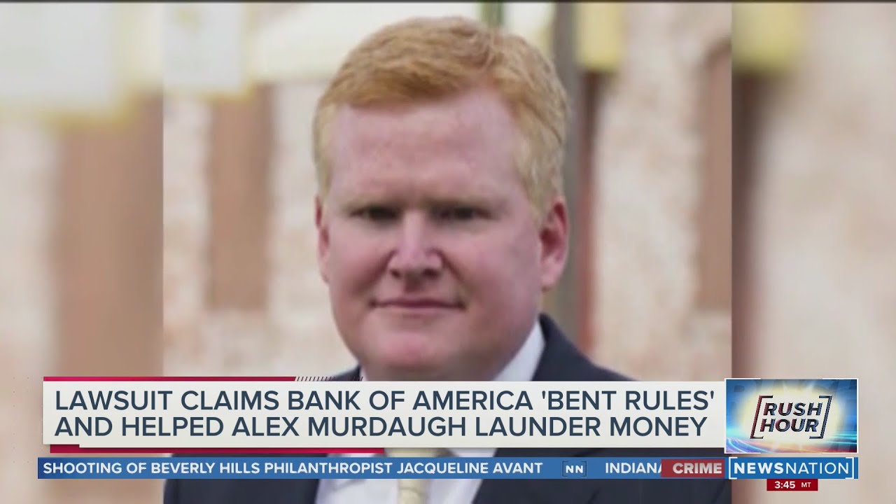 Lawsuit claims Bank of America helped Alex Murdaugh launder money | Rush Hour