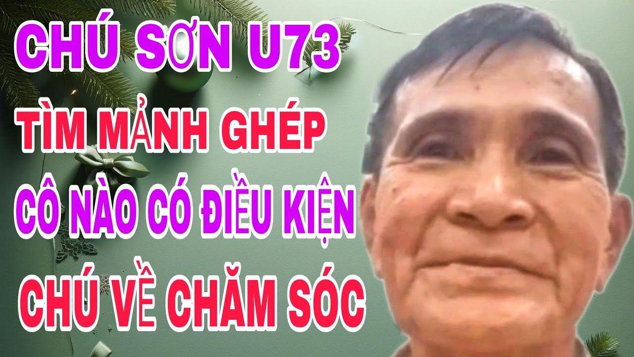 CHÚ SƠN U73 TÌM MẢNH GHÉP CÔ NÀO CÓ ĐIỀU KIỆN CHÚ VỀ CHĂM SÓC #451