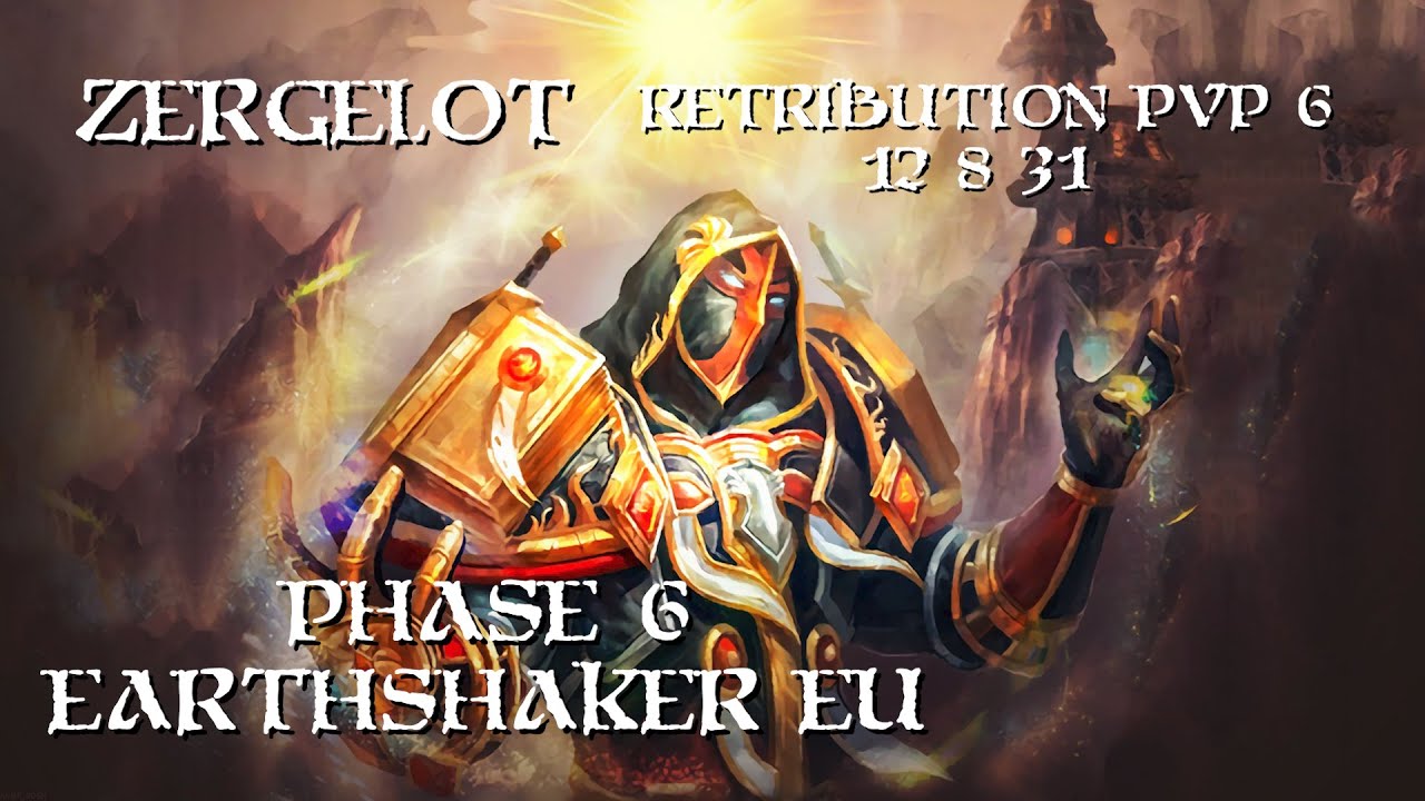 WoW Classic Ret Paladin PvP 6 (2020) Zergelot Earthshaker EU (Phase 6)