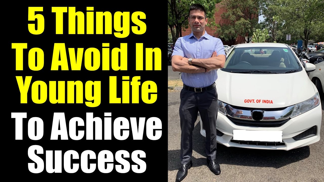 5 Things To Avoid In Young Age To Achieve Early Success in Life