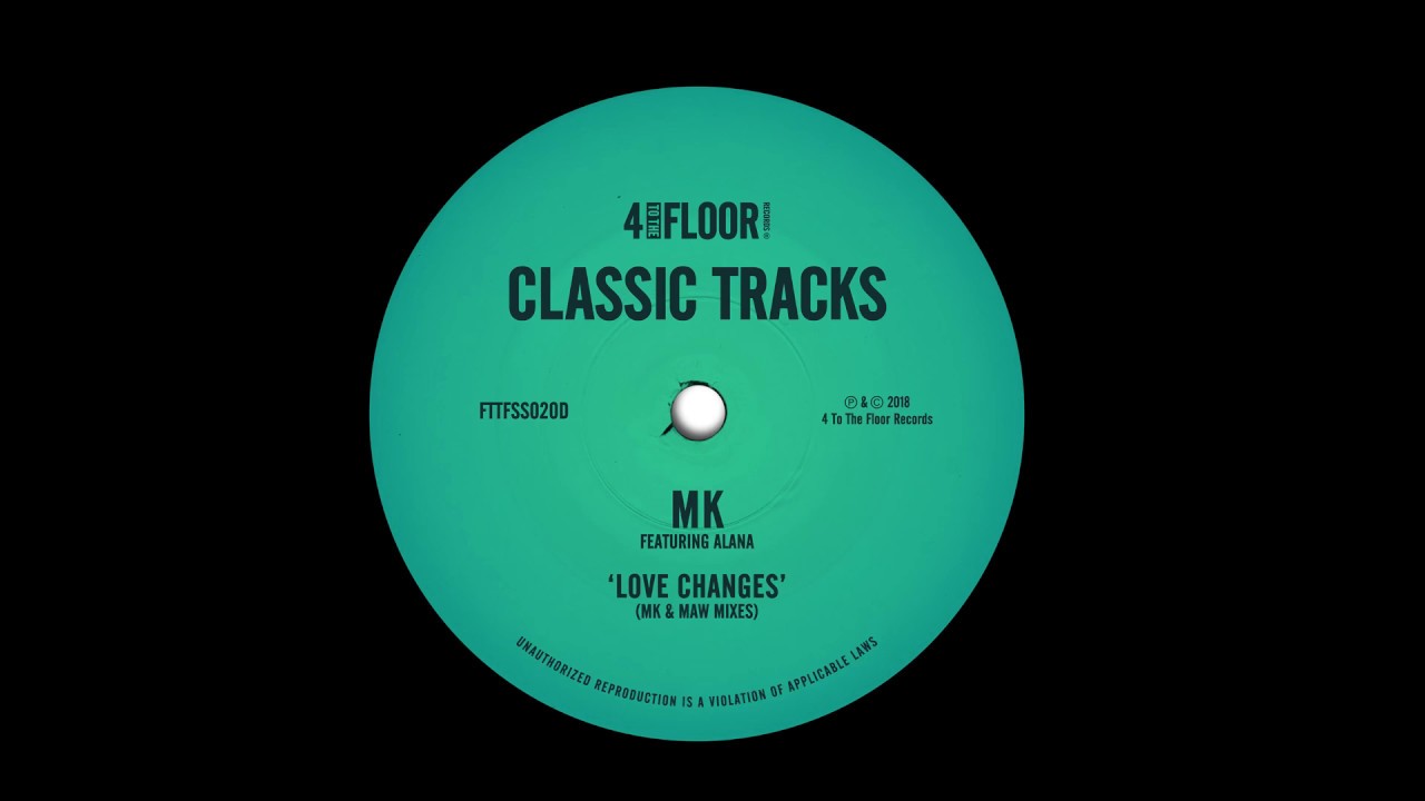 MK featuring Alana ‘Love Changes’ (Deep Mix)