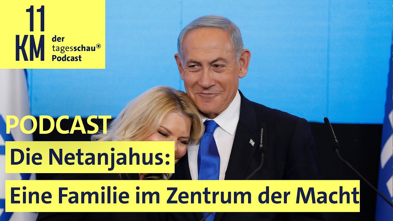 Die Netanjahus: Eine Familie im Zentrum der Macht I 11KM - der tagesschau-Podcast