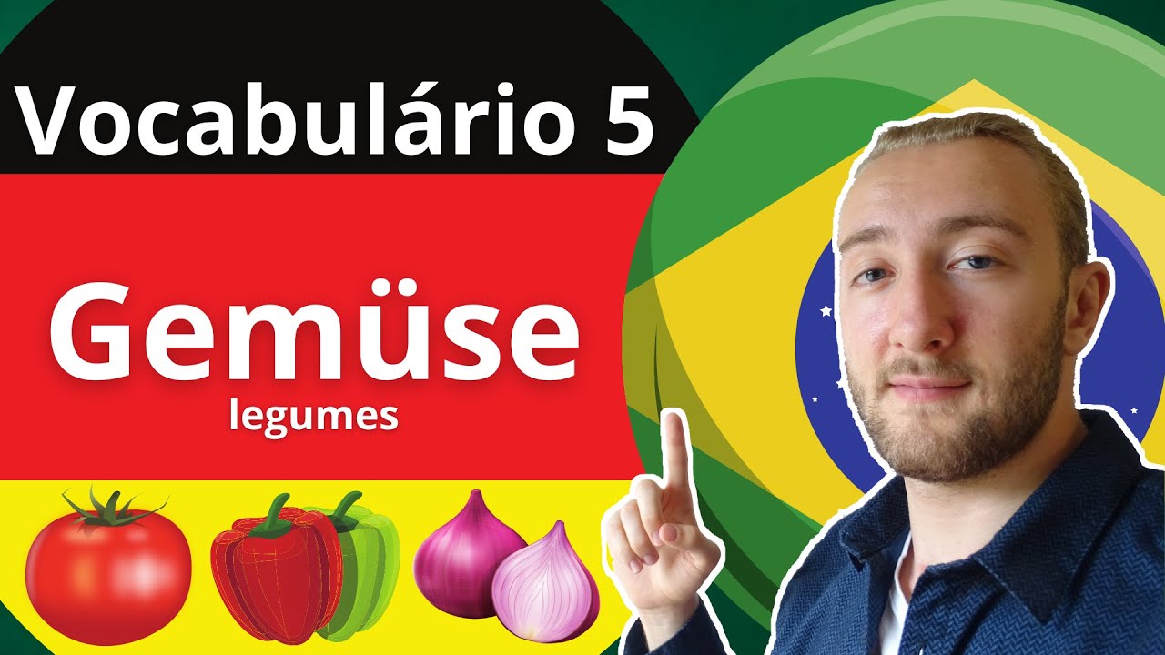 Vocabulário em Alemão 5 | Legumes | Gemüse | Aula de Alemão com Nativo