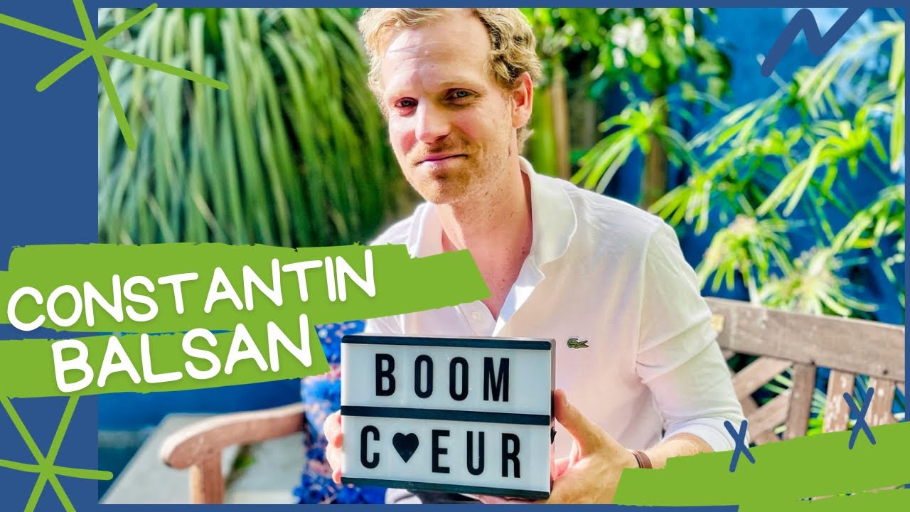 CONSTANTIN BALSAN || BOOM COEUR