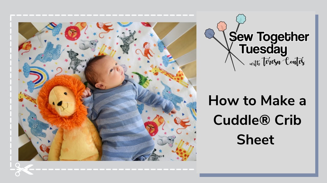How to Make a Cuddle® Play Crib Sheet