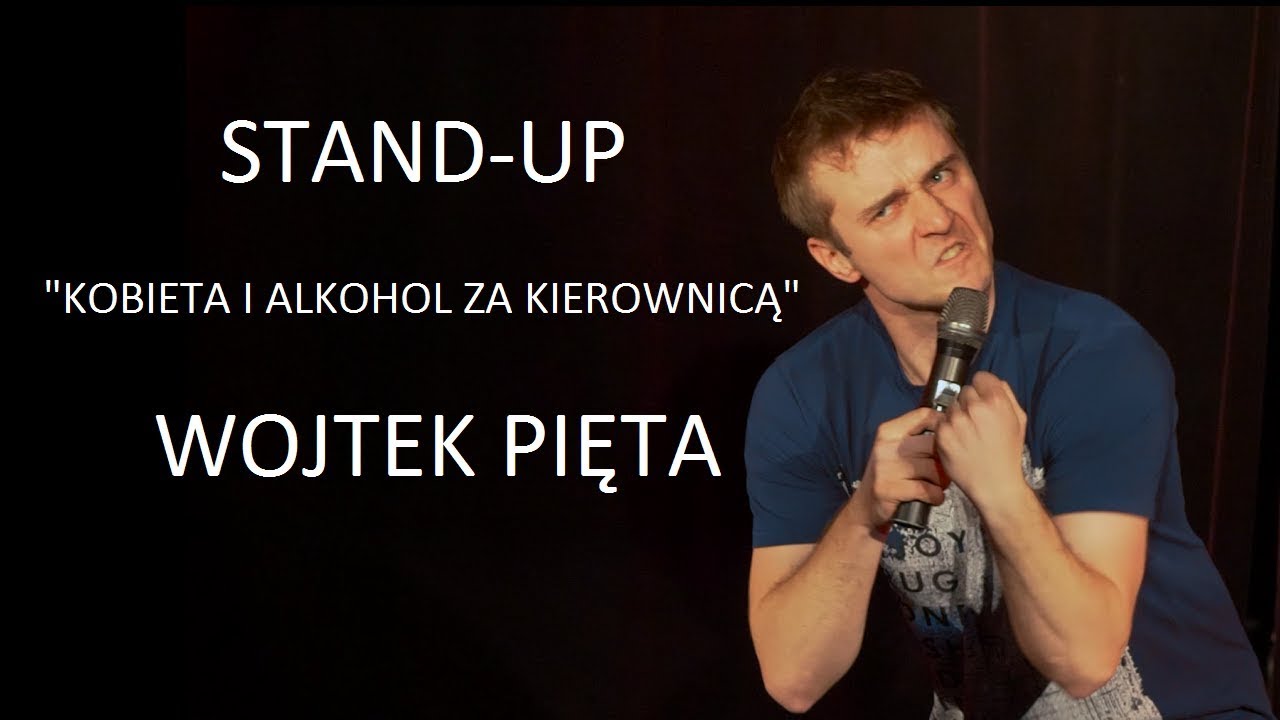 Kobieta i alkohol za kierownicą - Stand-up: Wojtek Pięta