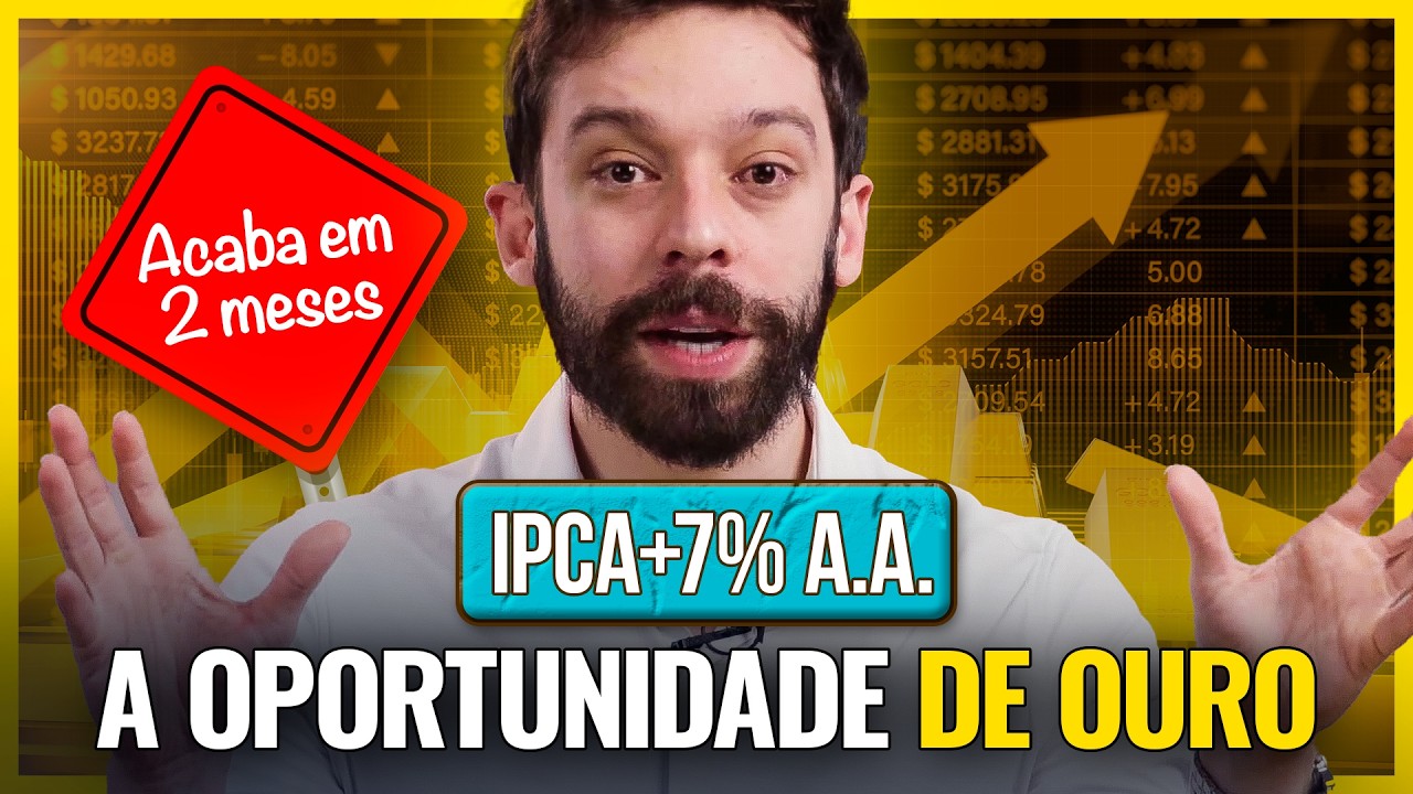 IPCA + 7%: A MELHOR OPORTUNIDADE DO ANO NA RENDA FIXA? | Veja onde encontrar e como investir