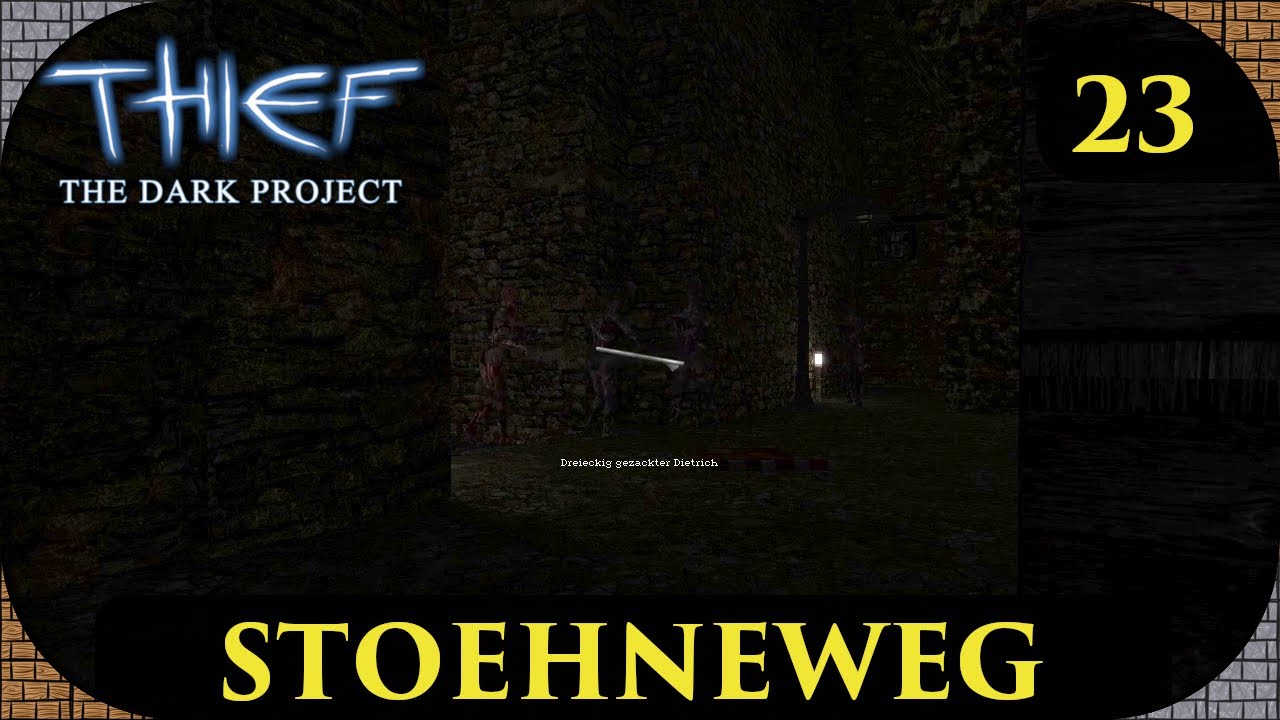 Am St&ouml;hneweg -💍 Thief 1 Gold #23 (Lore Let's Play,Gameplay Deutsch)