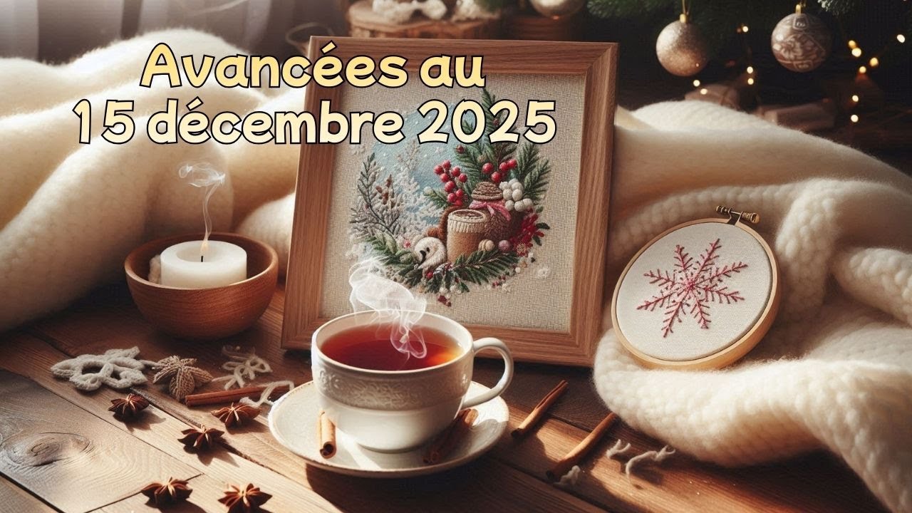 Avancées au 15 décembre 2025 #flosstube #pointdecroix #puntodecruz #crossstitch