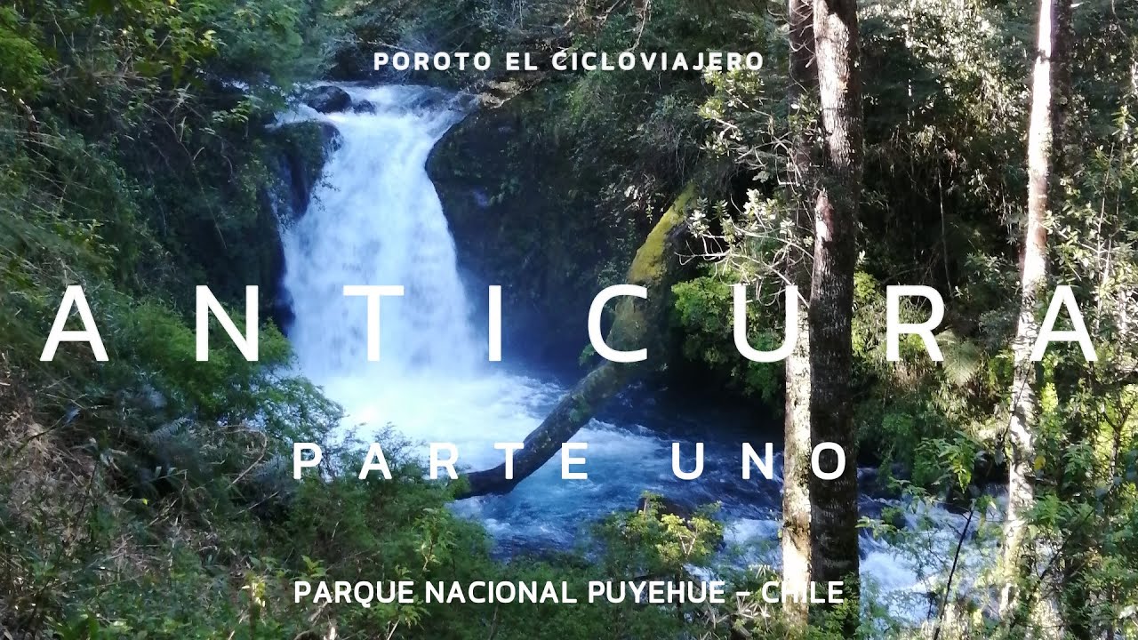 PILMAIQU&Eacute;N | #2.3: CASCADAS DE ANTICURA PARTE 1 - S&Aacute;TIRO BIKES