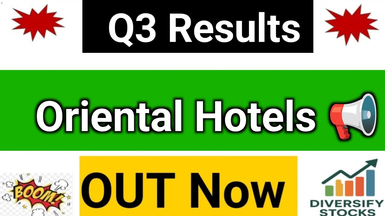 Oriental Hotels Q3 Results 2026 | Oriental Hotels share latest news | Oriental Hotels Results Today
