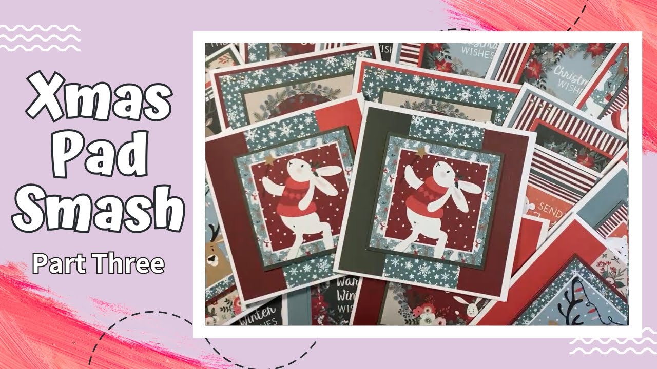 Pad Smash - Christmas Cuties - Part 3 - Paper Boutique Paper Kit