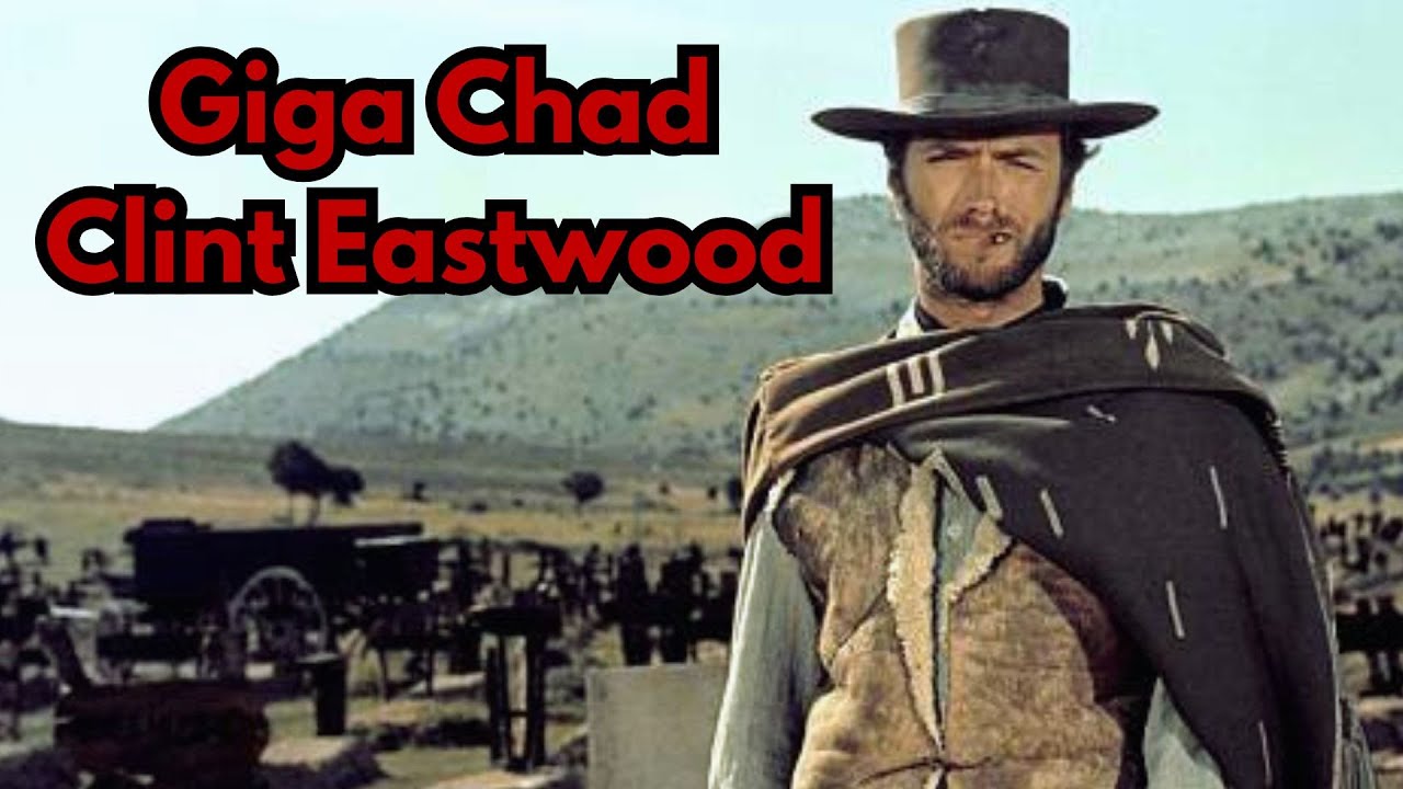 Clint Eastwood was a Gigachad (pslgod edit)