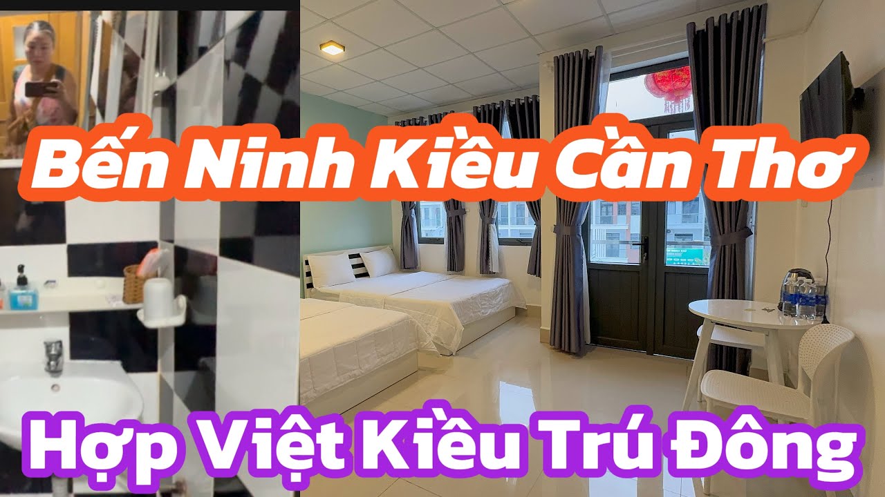 150K/Phòng/2 Người – 2,8 -4Triệu/Tháng Bến Ninh Kiều, Cần Thơ | Phù Hợp Việt Kiều Trú Đông