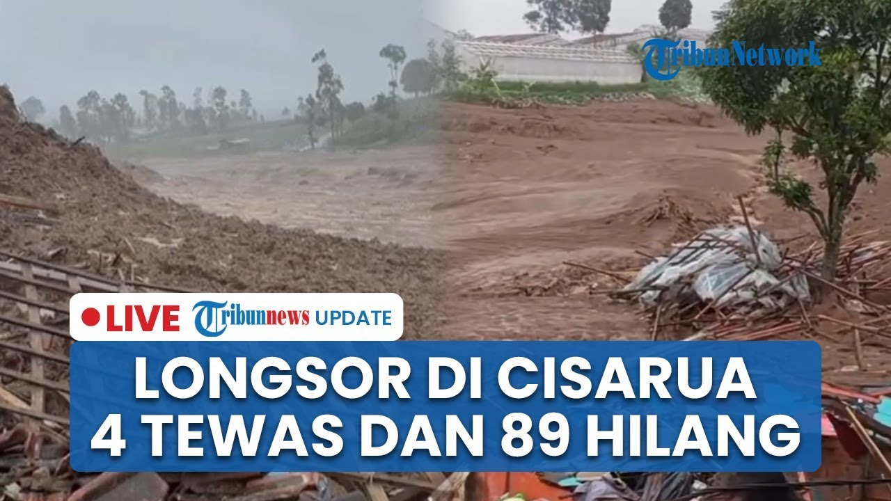 🔴 LIVE: Tanah Longsor di Cisarua Bandung Barat Timbun 30 Rumah, 4 Meninggal Dunia dan 89 Hilang