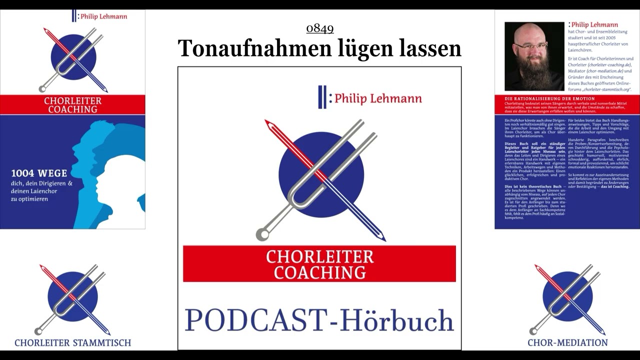 849 Tonaufnahmen lügen lassen (Chorleiter-Coaching-Podcast)