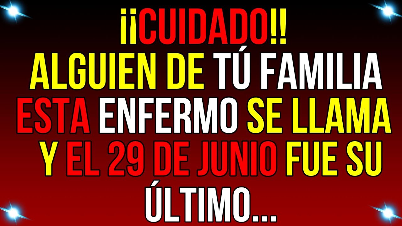 ¡CUIDADO! Alguien de tu familia está ENFERMO y...| Mensaje de Dios de hoy | #god #godmessage
