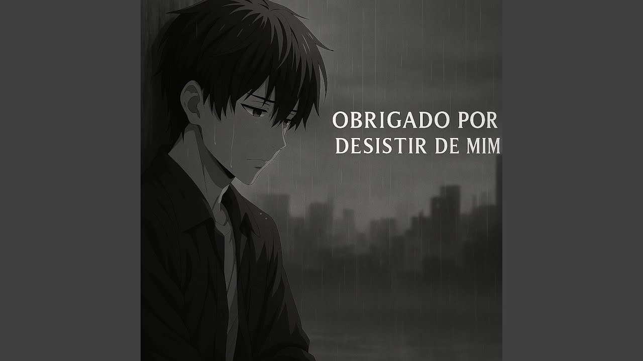 Obrigado Por Desistir De Mim