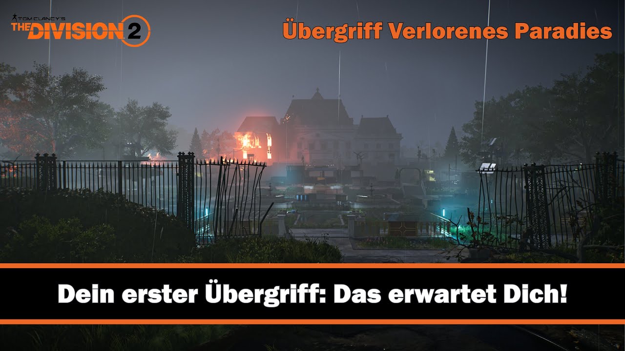 Übergriff (Incursion) Verlorenes Paradies - Guide für Anfänger - Dein erster Run - The Division 2