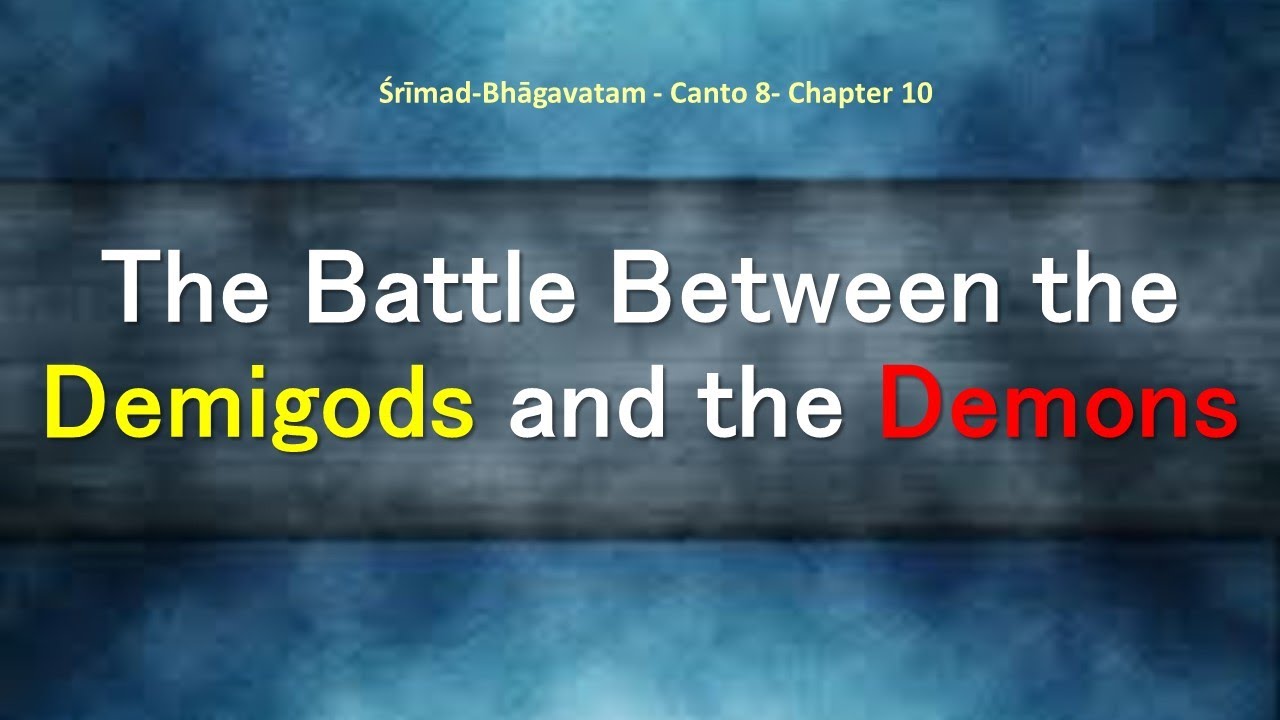 SB 8.10 Srimad Bhagavatam | Canto 8 | Chapter 10| Battle Between the Demigods and the Demons