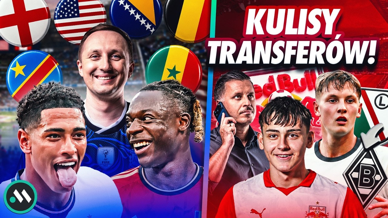 MAZUREK W SALZBURGU, LESZCZYŃSKI W GLADBACH - KULISY! MŚ 2026: ANGLIA, BELGIA, USA, SENEGAL W GRZE!