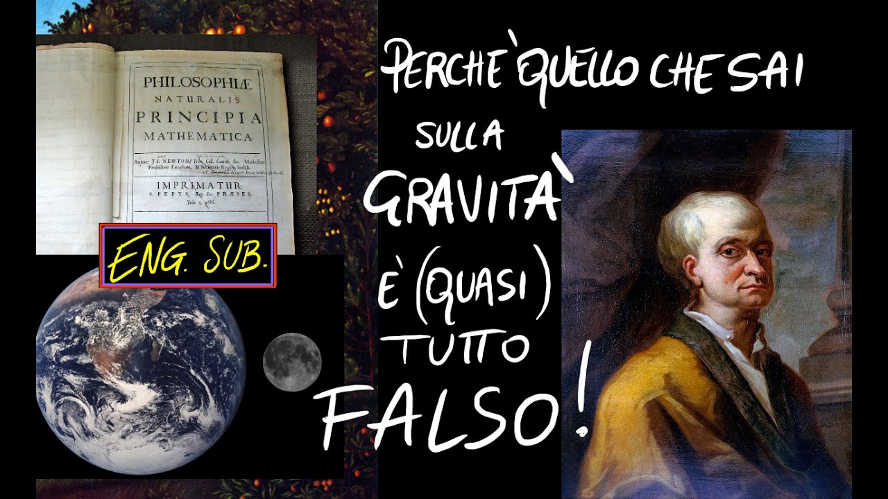 #gravity 1: di NEWTON, di MELE e di altre SCIOCCHEZZE. Il MISTERO della GRAVITA' - 1a parte