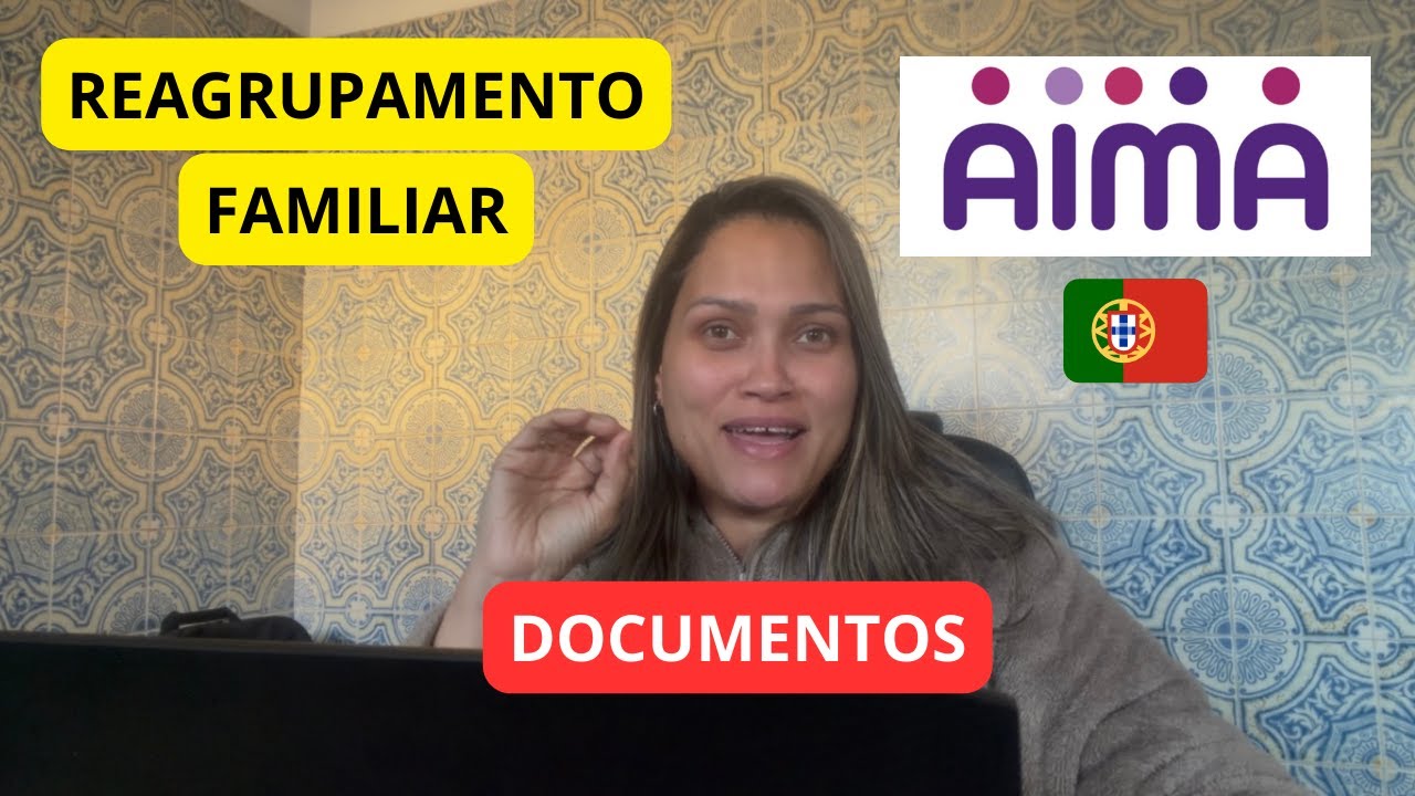 REAGRUPAMENTO FAMILIAR - Documentos