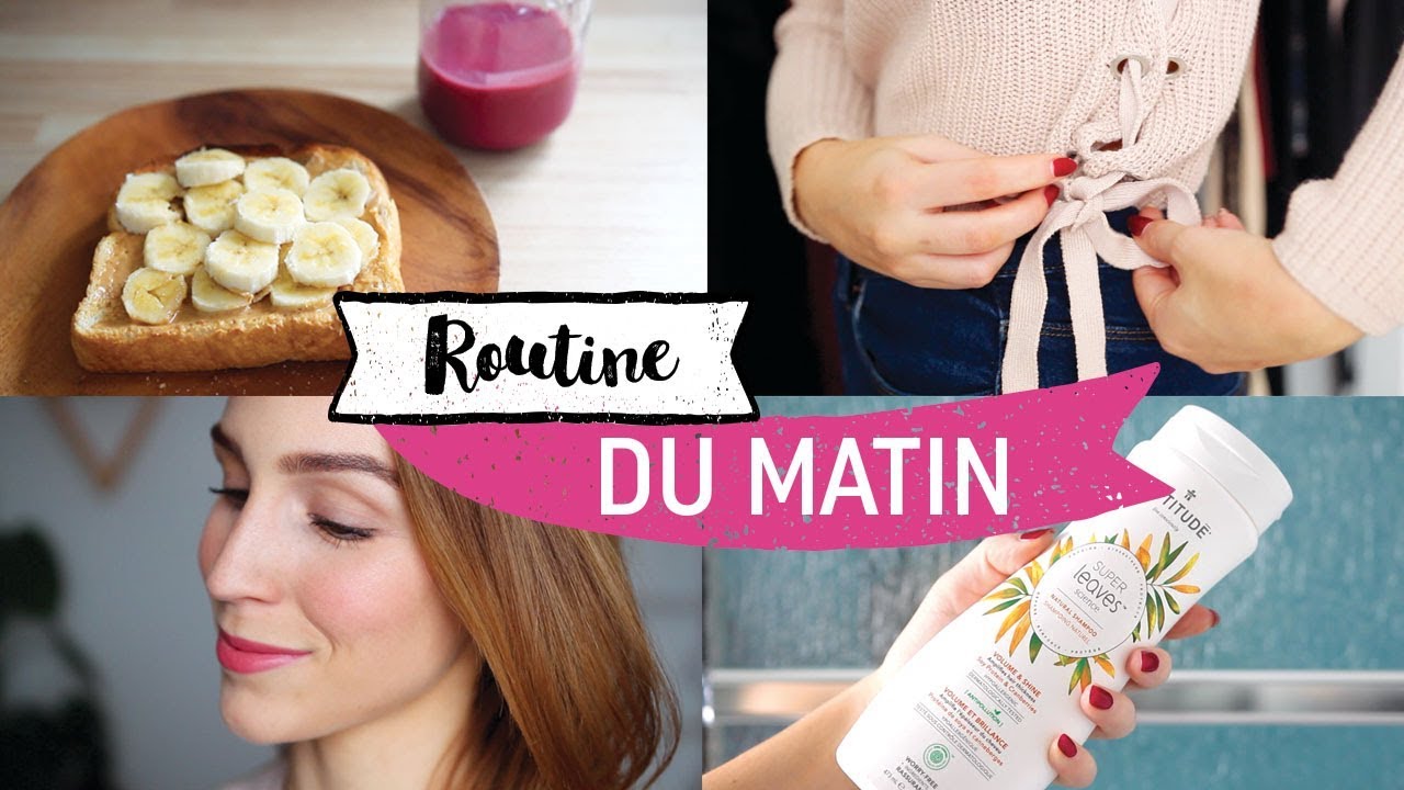 ROUTINE DU MATIN | Hiver 2018