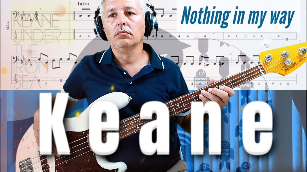 Keane - Nothing In My Way (Bass Cover) + TABs